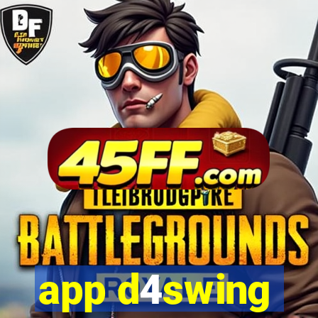 app d4swing
